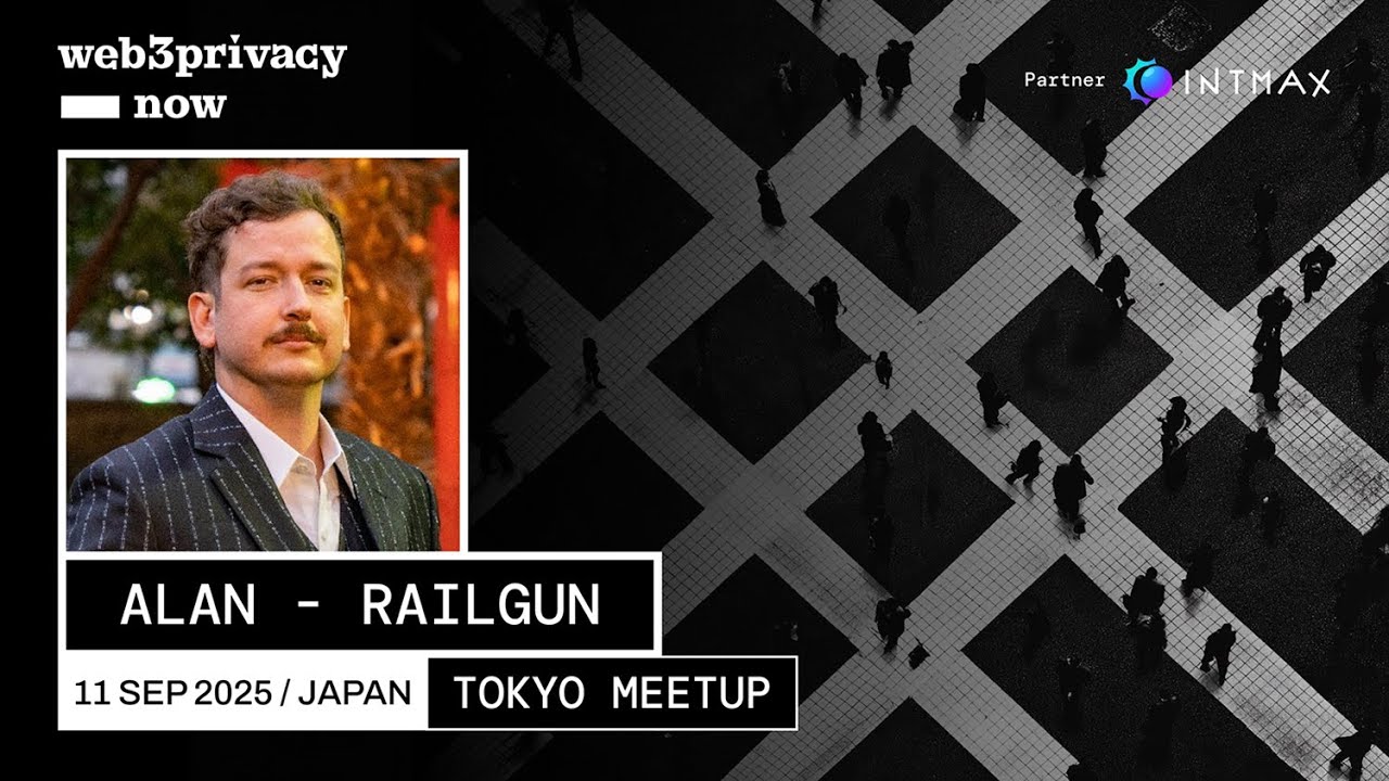 Alan Scott - Railgun | Web3Privacy Now - Tokyo Meetup 2025