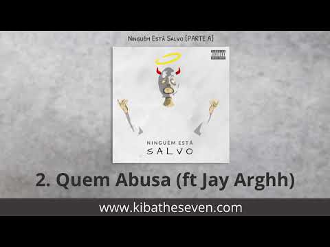 2  Quem abusa ft Jay Arghh