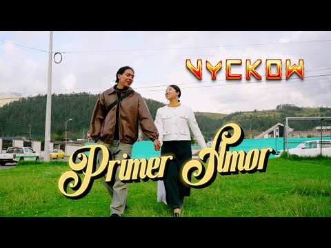 Primer Amor - Vyckow (Pop Andino)