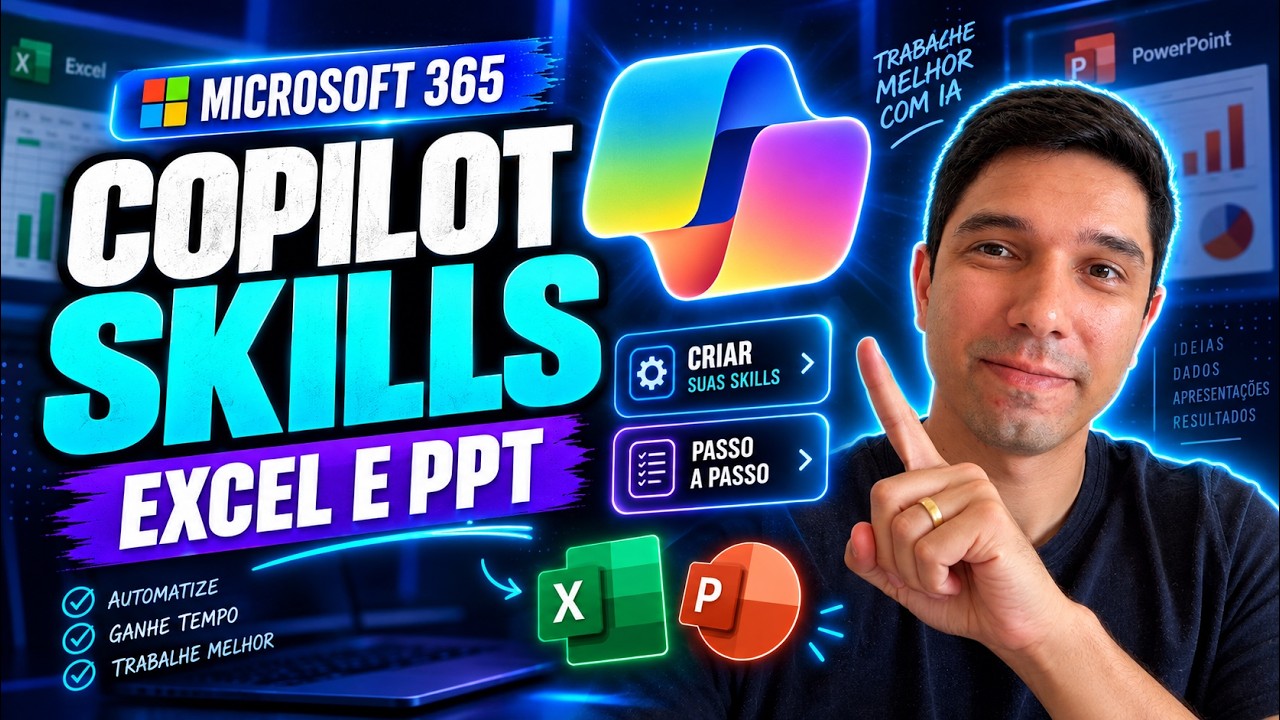 COPILOT SKILLS: COMO USAR NO EXCEL E POWERPOINT