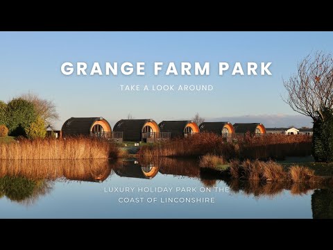 Grange Farm Park | Luxury Holiday Park in Lincolnshire