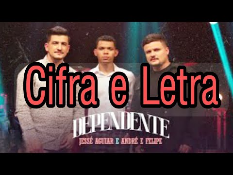 Dependente (part. André E Felipe) - Jessé Aguiar
