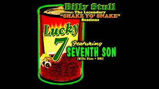 SEVENTH SON from the Legendary "Shake Yo' Snake" sessions/ Billy Stull