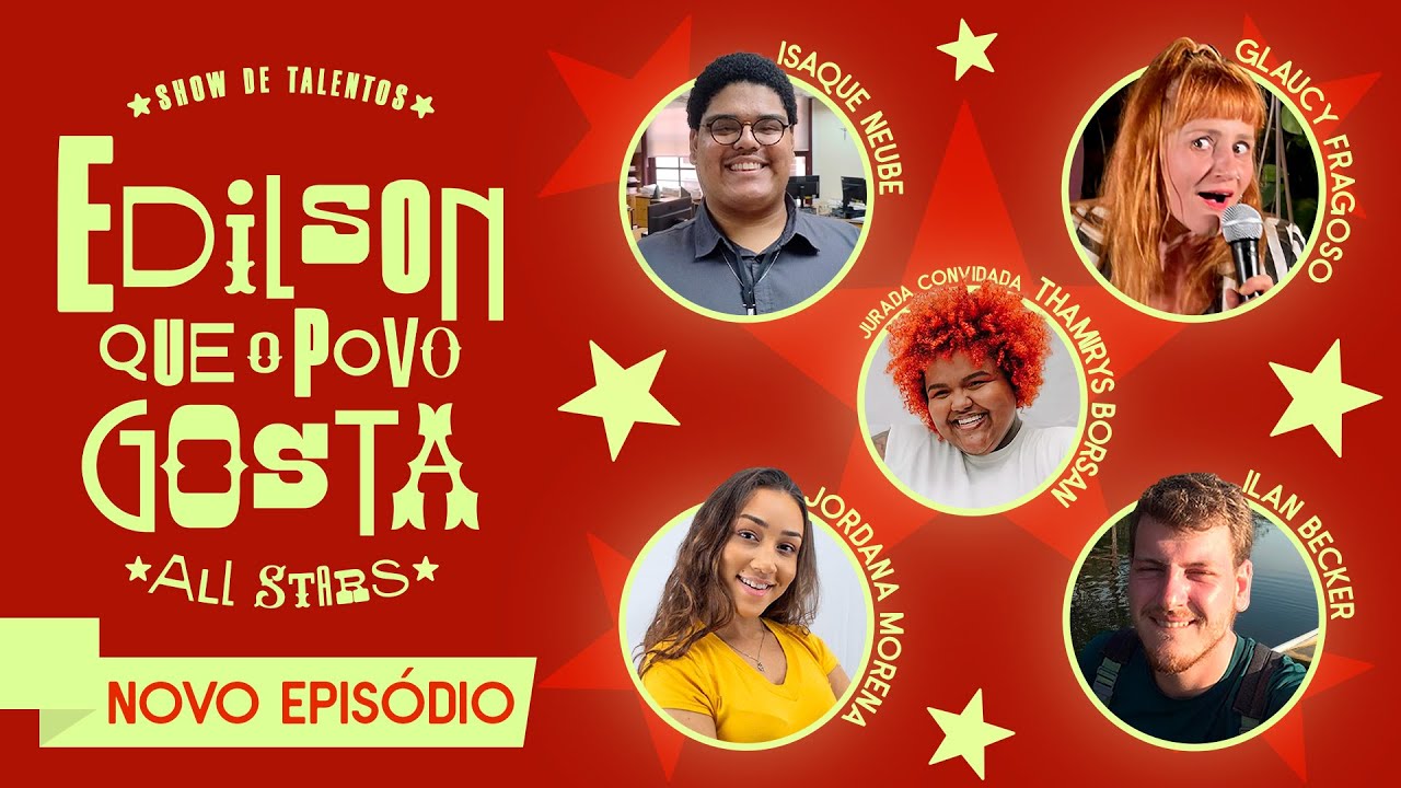 EDILSON QUE O POVO GOSTA: HOJE SÓ TEM ESTRELA com Thamirys Borson | EP. 7