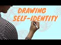 E5 | Drawing Self Identity