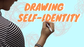 E5 | Drawing Self Identity