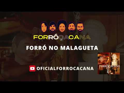 Forróçacana - Forró no malagueta