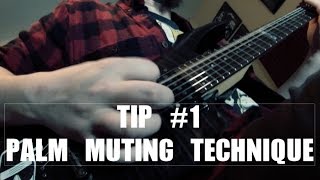 Tone Is In The Hands: Tip #1 (Palm Muting Technique)