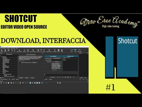 SHOTCUT TUTORIAL ITALIAN - LESSON 1 - DOWNLOAD AND INTERFACE - #1