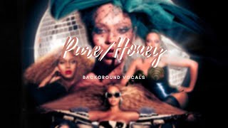 Beyoncé - 15. PURE/HONEY (Instrumental + Background Vocals) | Filtered