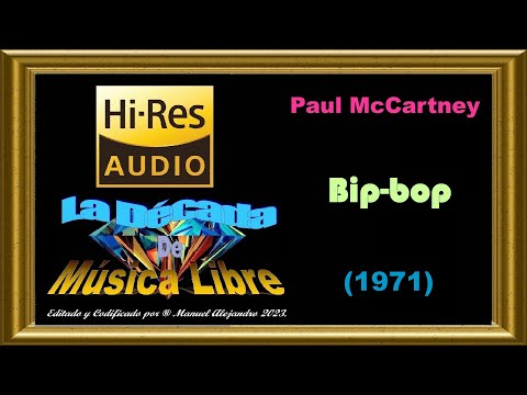 Paul McCartney - Bip-bop ℗ 1971 - CLIP DE VIDEO 1080p ® Manuel Alejandro 2023.