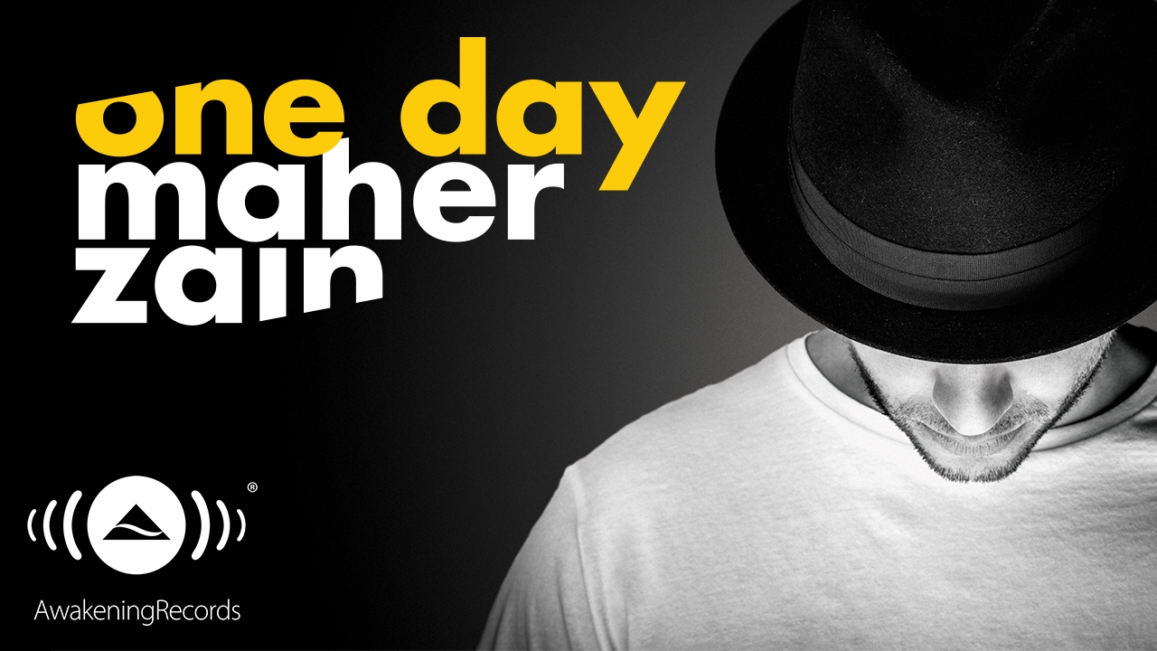 Songtext: Maher Zain – One Day | MusikGuru