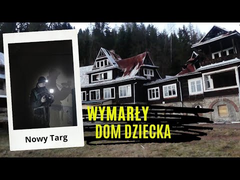 The extinct orphanage in Nowy Targ