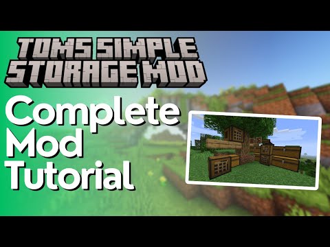 Tom's Simple Storage Mod Tutorial