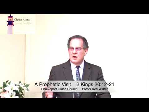 A Prophetic Visit - 2 Kings 20:12-21 - Full message