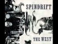 Spindrift - Goin' Down
