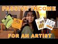 How I Built Passive Income As An Artist