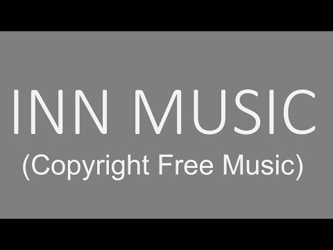 MUSIC 35 - INN MUSIC ( Copyright Free Music )