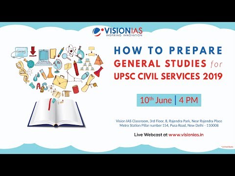 How to Prepare General Studies for UPSC IAS 2019 Exam