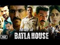 Batla House Full HD Movie | John Abraham | Mrunal Thakur | Ravi Kishan | Story Explanation