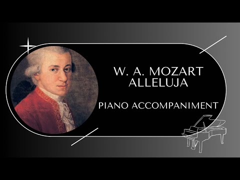 W.A.Mozart - ”Alleluja” from ”Exsultate, jubilate” - PIANO ACCOMPANIMENT