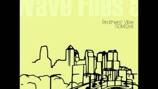 Brothers' Vibe - Wave Files 5 - 