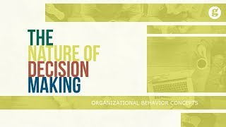 The Nature of Decision Making