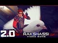 Rakshassi Official Video Song 2 0 Hindi Rajinikanth Akshay Kumar A R Rahman Shankar
