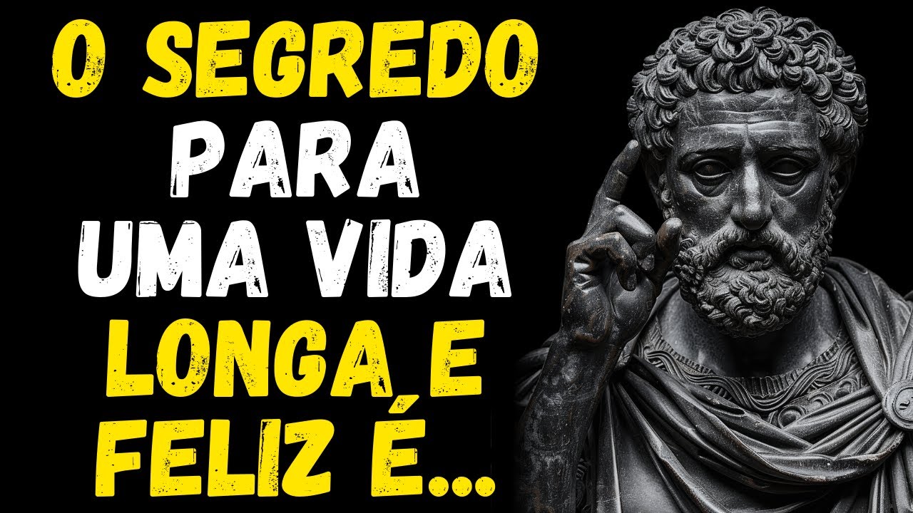 13 HÁBITOS SIMPLES PARA UMA VIDA MAIS LONGA E FELIZ | ESTOICISMO