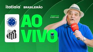 CRUZEIRO X SANTOS AO VIVO NA ITATIAIA | REACT DO BRASILEIRÃO 2026