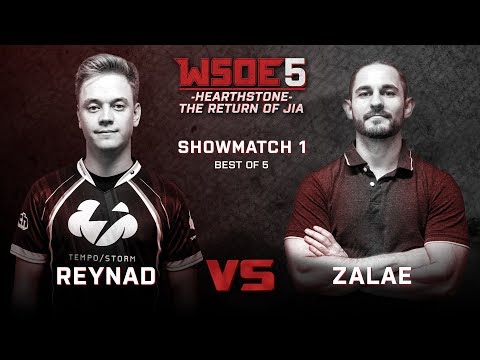 Reynad vs Zalae - Showmatch - WSOE 5: Hearthstone - The Return of Jia