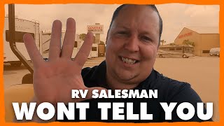 5 Things a RV Salesman Wont Tell You!