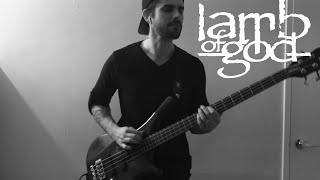 Lamb Of God 11th Hour Bass Cover