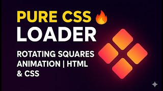 Rotating Squares Loader Animation Using HTML & CSS | Coding Cloud