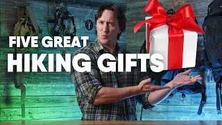 Five Holiday Gifts That Hikers are Guaranteed to Use (For Around $50)