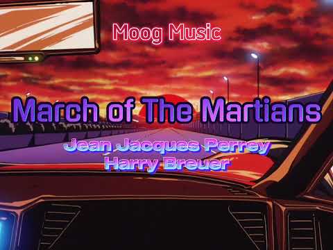 Jean Jacques Perrey & Harry Breuer - March of The Martians