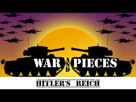 War and Pieces: Hitlers Reich