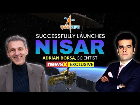 ISRO Successfully Launches NISAR, World's 'first-of-its-kind' Satellite | Dr. Adrian Borsa Exclusive
