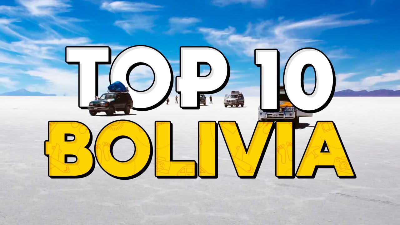 ✈️ TOP 10 Bolivia ⭐️ What to See and Do in Bolivia