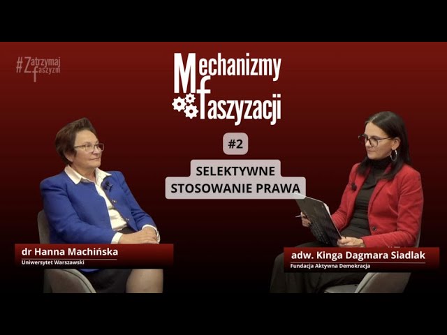 Mechanizmy faszyzacji #2 - Selektywne stosowanie prawa