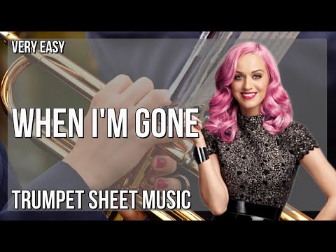 Trumpet Sheet Music: How to play When I'm Gone by Alesso ft Katy Perry