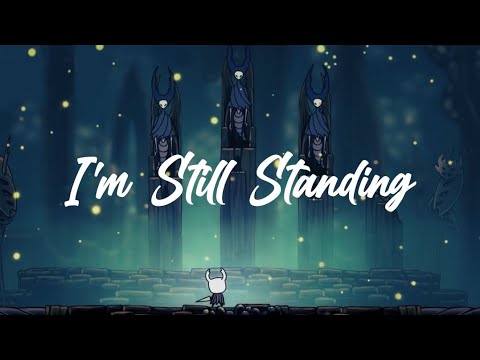 Sigo de pie como nunca antes (I'm Still Standing - Elton John) / hollow knight [Letra - Lyrics]