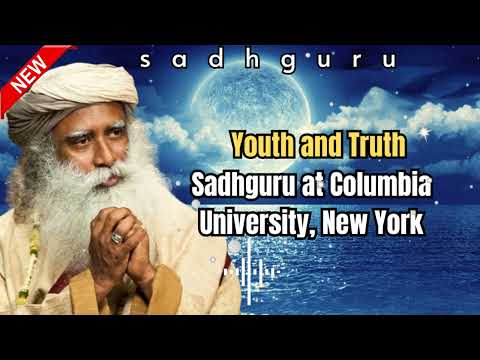 Sadhu's Spiritual Path || Sadhguru at Columbia University, New York - Youth and Truth, Apr 29, 2019