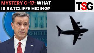 John Ratcliffe in Moscow! Secret CIA Mission Behind Mystery C-17 Flight? | TSG