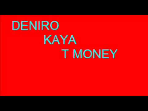 Deniro ft. Kaya and T Money - SVE OCI GLEDAJU U NAS