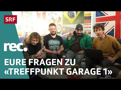 Q&A zur Reportage «Treffpunkt Garage 1» | Reportage | rec.| SRF