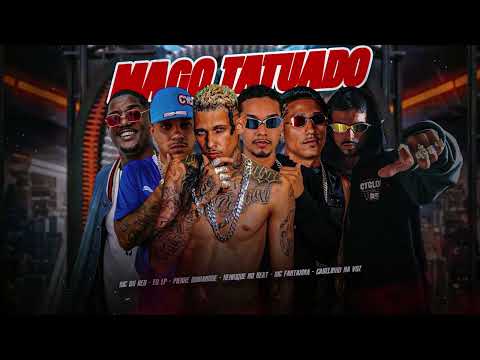 MAGO TATUADO - PIERRE DUMANGUE, EO LP, HENRIQUE NO BEAT, MC FANTAXMA, MC DU RED, CABELINHO NA VOZ