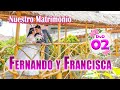 Nuestro Matrimonio Fernando Y Francisca DVD 02