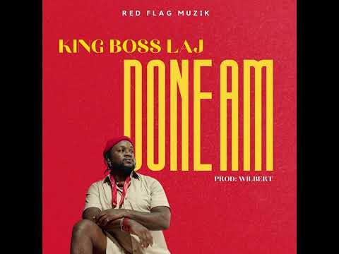 King Boss LAJ - Done Am