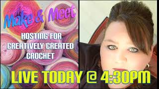 Make & Meet today @ 4:30pm CST